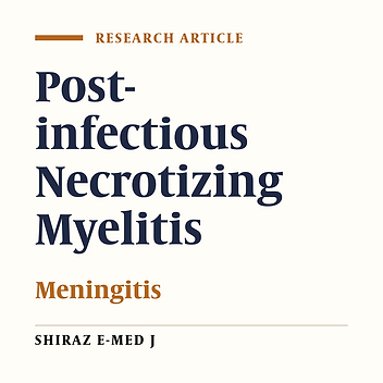 Post-infectious Necrotizing Myelitis Associated with Meningitis: Report of a Fatal Case and Review of Literature.