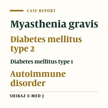 Is there any Association Between Type 2 Diabetes Mellitus and Myasthenia Gravis?