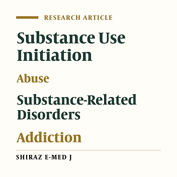 Age of Substance Use Onset in Kermanshah Province: Results from a Large Cross-Sectional Study