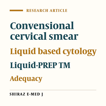 Adequacy Criteria and Cytomorphological Changes in Liqui-Prep TM versus Conventional Cervical Cytology