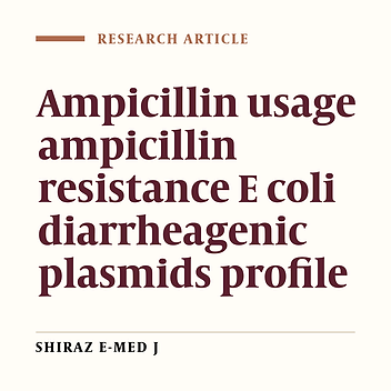 Ampicillin Usage and Ampicillin Resistant (Ampr) Plasmids Mediated Escherichia Coli Isolated from Diarrheagenic Patients Attending Some Teaching Hospital in Nigeria.