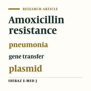 Transfer of Amoxicillin Resistance Gene Among Bacterial Isolates From Sputum of Pneumonia Patients Attending the University of Benin Teaching Hospital, Benin City, Nigeria.