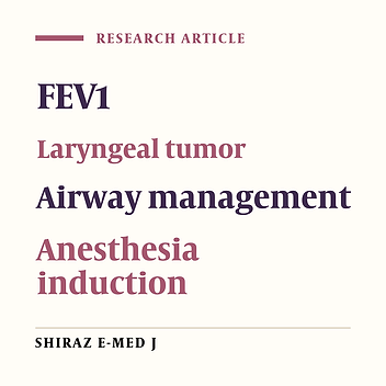 The predictor role of FEV1 in airway management of patients under laryngeal tumor surgery.