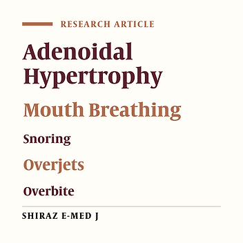 Evaluation the Effects of Adenoidal Hypertrophy on Occlusion and Indexes of Face and Jaw in 6 - 12 Years Old Children