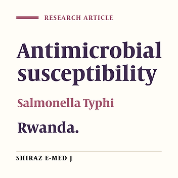 Antimicrobial Susceptibility Patterns of Salmonella Typhi From Ki-gali, Rwanda.