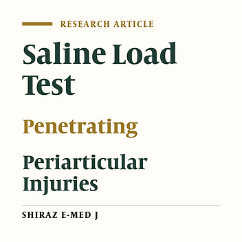 Evaluation of Diagnostic Value of Saline Load Test in Penetrating Periarticular Injuries