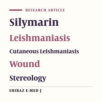 In Vivo Assay of Wound Healing Activities of Silymarin Extract on Cutaneous Wounds Caused by Leishmania major