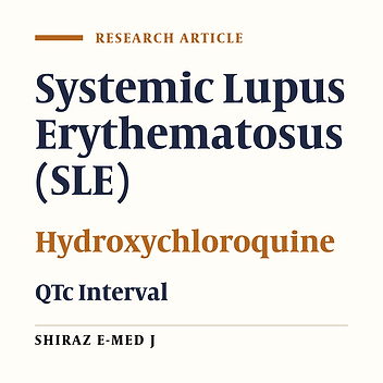 Assessment of the Relationship Between Dose and Number of Effective Used Drugs on on QT Interval in Patients with Lupus