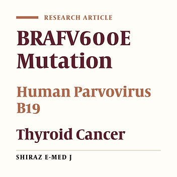 Prevalence of BRAFV600E Mutation and Human Parvovirus B19 Infection in Thyroid Cancer