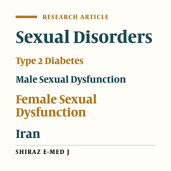 Sexual Dysfunction in Males and Females with Type 2 Diabetes Referring to Healthcare Centers of Zarand, Kerman: A Cross-Sectional Study