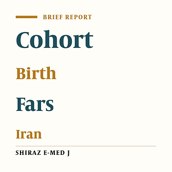 A Study Protocol to Follow a Birth Cohort: Fars Birth Cohort