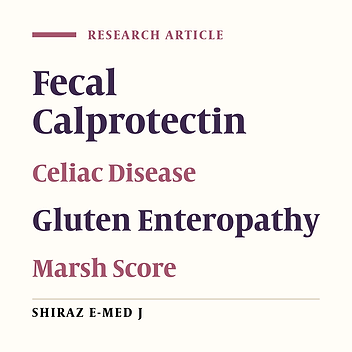 A Survey of Fecal Calprotectin in Children with Newly Diagnosed Celiac Disease with Villous Atrophy
