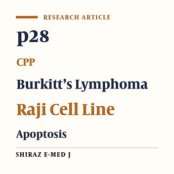 Construction, Expression, and Purification of p28 as a Cell-Penetrating Peptide ‎with Anticancer Effects on Burkitt’s Lymphoma Cell Line