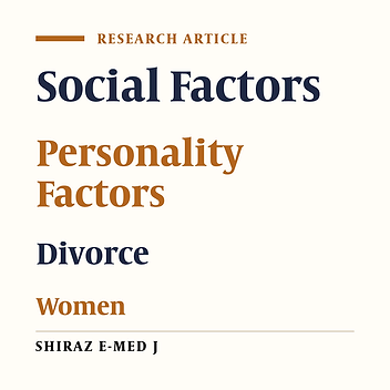 Association of Demographic, Social, and Personality Factors with Early Versus Late Divorce in Women: A Cross Sectional Study in Ilam, West of Iran