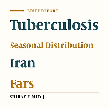 Pulmonary Tuberculosis Seasonality Survey in Fars Province, South of Iran