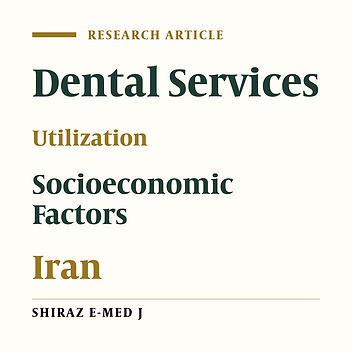 Factors Affecting Demand and Utilization of Dental Services: Evidence from a Developing Country