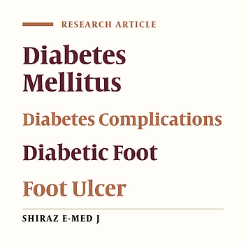 Frequency of Diabetes Foot Ulcer and Related Factors Among Adult Diabetic Patients in the Diabetes Center of Kerman, Iran