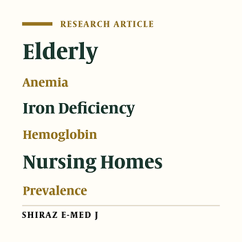 Iron Deficiency Anemia in Older Females: A Comparison Between Community-Dwelling Individuals and Nursing Home Residents in the Southwest of Iran