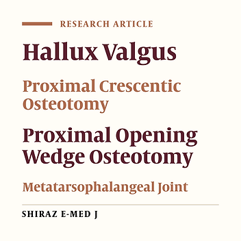 Proximal Crescentic Osteotomy Versus Proximal Opening Wedge Osteotomy of the First Metatarsal Bone in the Treatment of Moderate to Severe Hallux Valgus