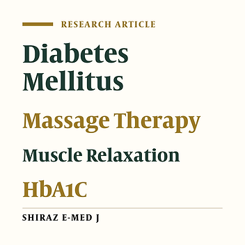 Effects of Massage Therapy and Muscle Relaxation on Glycosylated Hemoglobin in Diabetic Children.