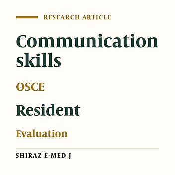 Residents’ Communication Skills Evaluation by OSCE: What Changes Should be done in Educational System?