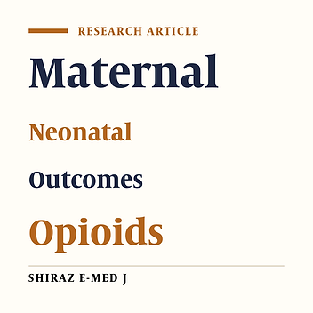 Maternal and Neonatal Outcomes in Mothers Using Opioids