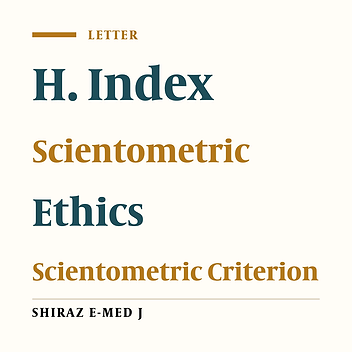 Comment on: H-Index Is an Ugly Truth; But What About Other Scientometric Criteria?