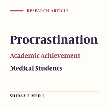 Prevalence of Academic Procrastination Among Medical Students and Its Relationship with Their Academic Achievement