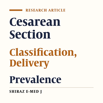 Prevalence of Cesarean Section Based on Robson’s Classification in Selected Delivery Centers of Shiraz University of Medical Sciences