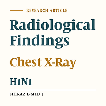 Radiological Findings in Patients with H1N1: A Report from the Referral Center of Northwest of Iran