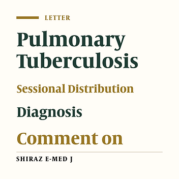 Comment on: “Pulmonary Tuberculosis Seasonality Survey in Fars Province, South of Iran”