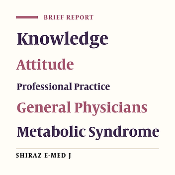 Nutritional Knowledge, Attitude, and Practice of General Physicians Toward the Management of Metabolic Syndrome in Tehran