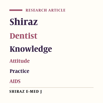 Knowledge, Attitude, and the Real Practice of General Dental Practitioners in Shiraz, Iran Towards Accepting HIV-Positive Patients