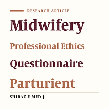 Designing a Valid and Reliable Questionnaire for Evaluation of Professional Ethics of Midwives by Parturients