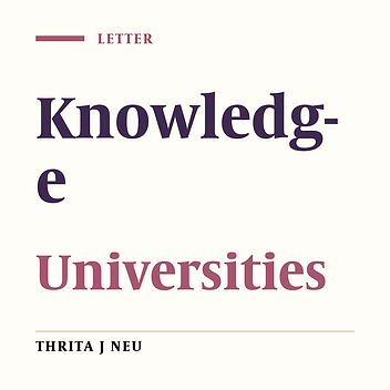 Validating Knowledge and Fostering Creativity in the University