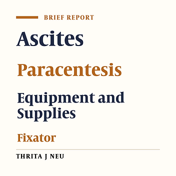 Paracentesis Catheter Fixator: Introducing a New Instrument and a Pilot Study