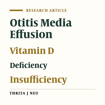 Vitamin D Levels in Children With Otitis Media With Effusion: A Case-Control Study