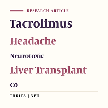 Prograf Concentrations in Liver Transplantation: Correlation With Headache and Other Neurotoxic Complications?