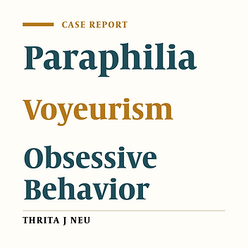 Atypical Frotteurism Associated with Voyeurism and Obsession in a Six-Year-Old Boy