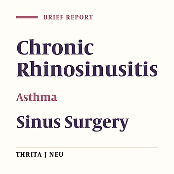The Effect of Endoscopic Sinus Surgery in Chronic Rhinosinusitis Patients With Concurrent Asthma