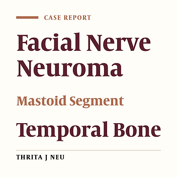 Facial Nerve Neuroma in the Mastoid Segment of the Temporal Bone: A Case Report