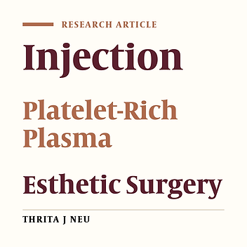 The Effect of Fat Injection and its Combination With Platelet-Rich Plasma on Facial Wrinkles and Patient Satisfaction