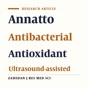 Comparing Antibacterial and Antioxidant Activity of Annatto Dye Extracted by Conventional and Ultrasound-Assisted Methods
