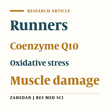 Effect of coenzyme Q10 Supplementation on Exercise-Induced Response of Oxidative Stress and Muscle Damage Indicators in Male Runners