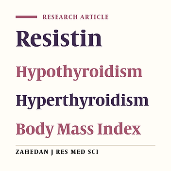 Serum Level of Resistin in Patients with Hyperthyroidism and Hypothyroidism