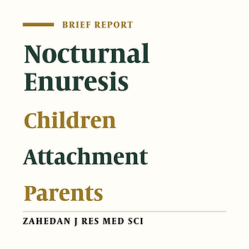 Primary Nocturnal Enuresis and Attachment with Parents: A Case-control Study