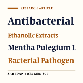 Investigation of Antibacterial Activity of Ethanolic and Methanolic Extracts of Mentha pulegium L.