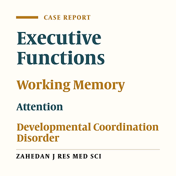 Efficacy of Training of Executive Functions (Working Memory) on the Rate of Attention in Preschool Children with Developmental Coordination Disorder