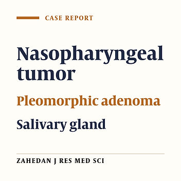 Nasopharyngeal Mixed Tumor: A Case Report