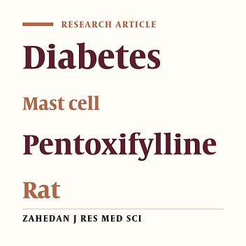 Comparing the Effect of Pentoxifylline Administration on Mast Cells Maturing Process in a Diabetic and Normoglycemic Rat Wound Healing